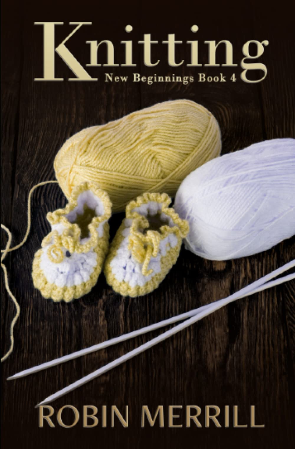 Knitting - New Beginnings Christian Fiction Series Book | Inspirational Christian Romance Novel for Women | Perfect for Book Clubs & Relaxing Evenings