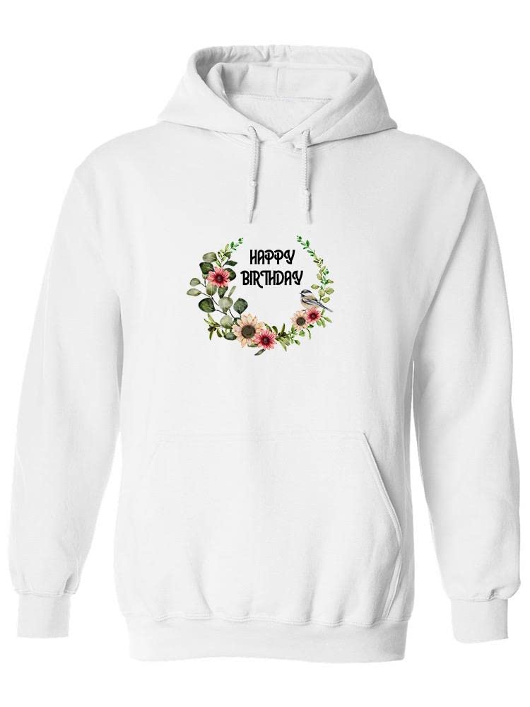 Happy Birthday Wreath Hoodie for Women - Cute Birthday Party Outfit - Smartprints SPIdeals Designs - Perfect for Birthday Celebrations, Girls Night Out & Photo Shoots