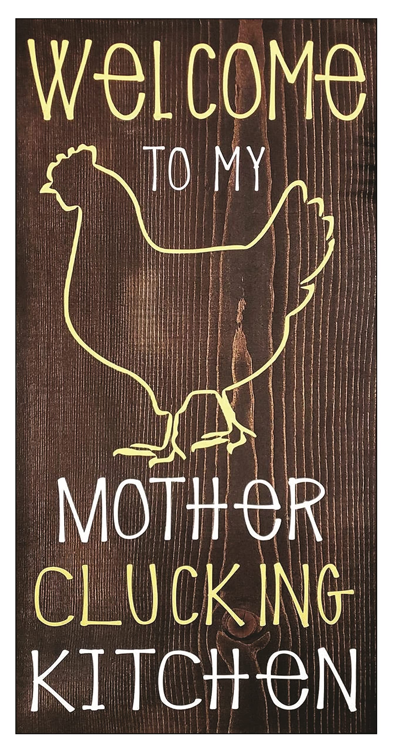 Funny Chicken Wood Sign - Welcome to My Mother Clucking Kitchen Plaque - Farmhouse Wall Decor for Kitchen, Dining Room & Country Home - Yellow Chicken Themed Humorous Farm Sign