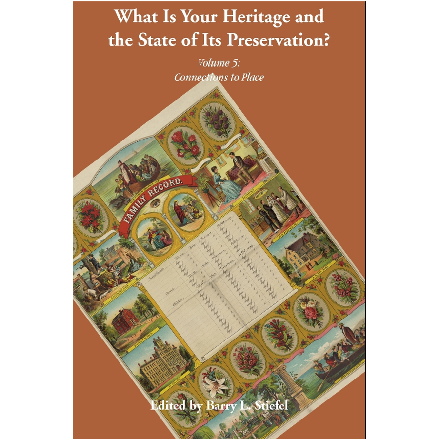 Heritage and Preservation: Volume 5 - Exploring Cultural Connections to Place | Genealogy Research, Family History Books & Ancestral Roots Study | Perfect for Historians, Genealogists & Cultural Enthusiasts