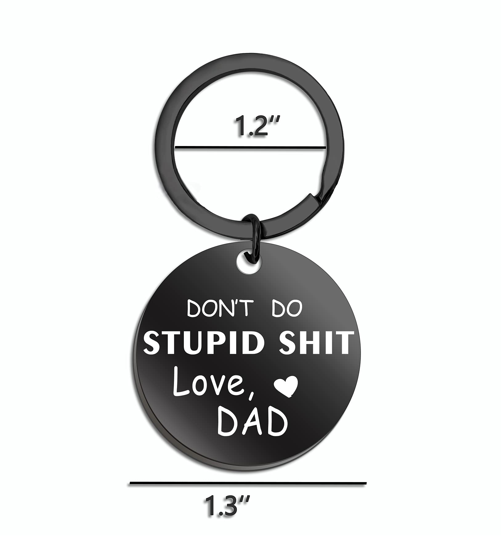 Funny Sarcastic Keychain Gift for Son Daughter from Dad - 'Don't Do Stupid' Humorous Birthday Present for Women Men Friends Teens - Perfect Stocking Stuffer & Everyday Carry Accessory for School Work or Travel