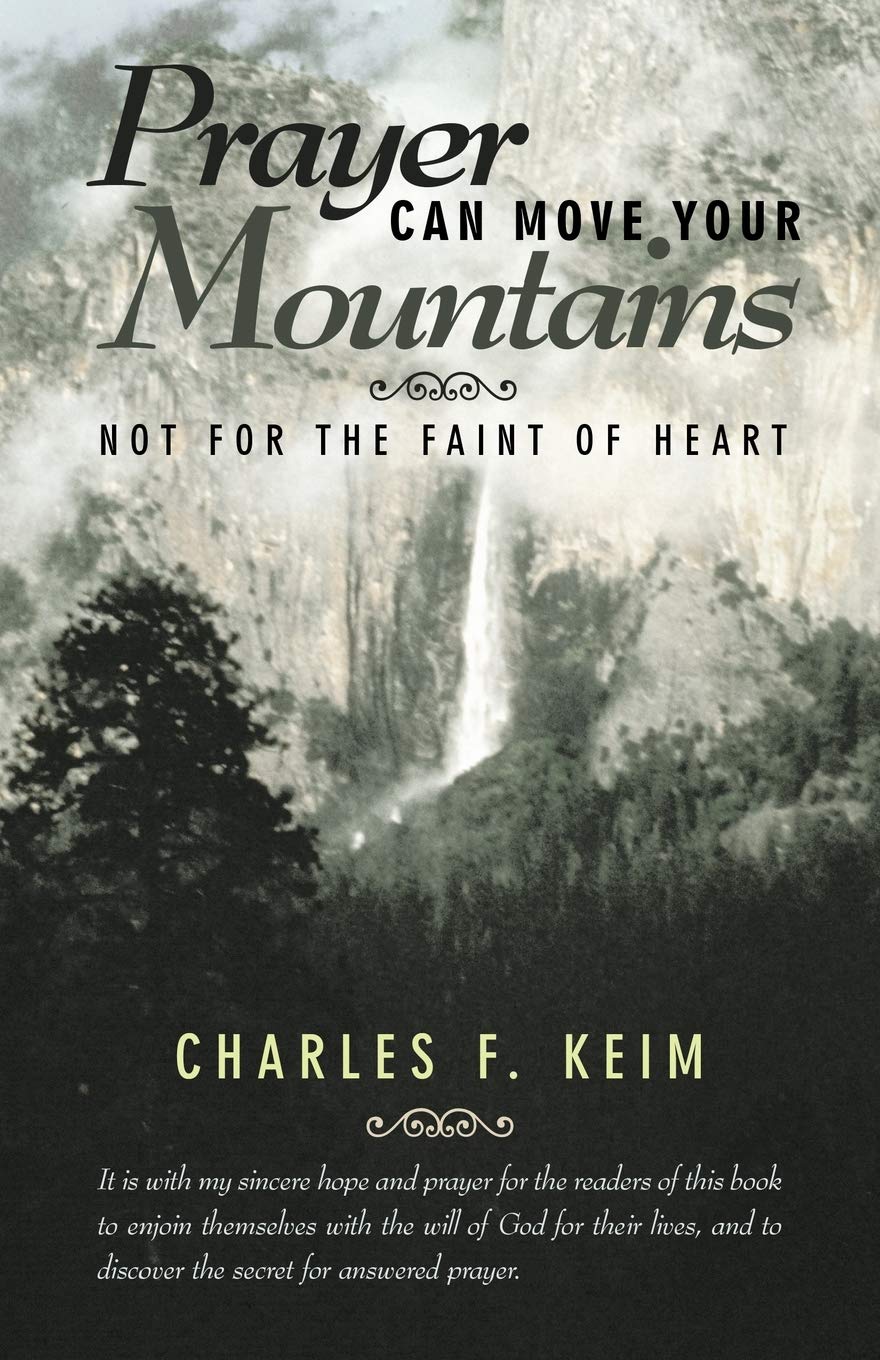Prayer Can Move Your Mountains: Inspirational Christian Book for Spiritual Growth - Perfect for Daily Devotion, Bible Study & Gift Giving