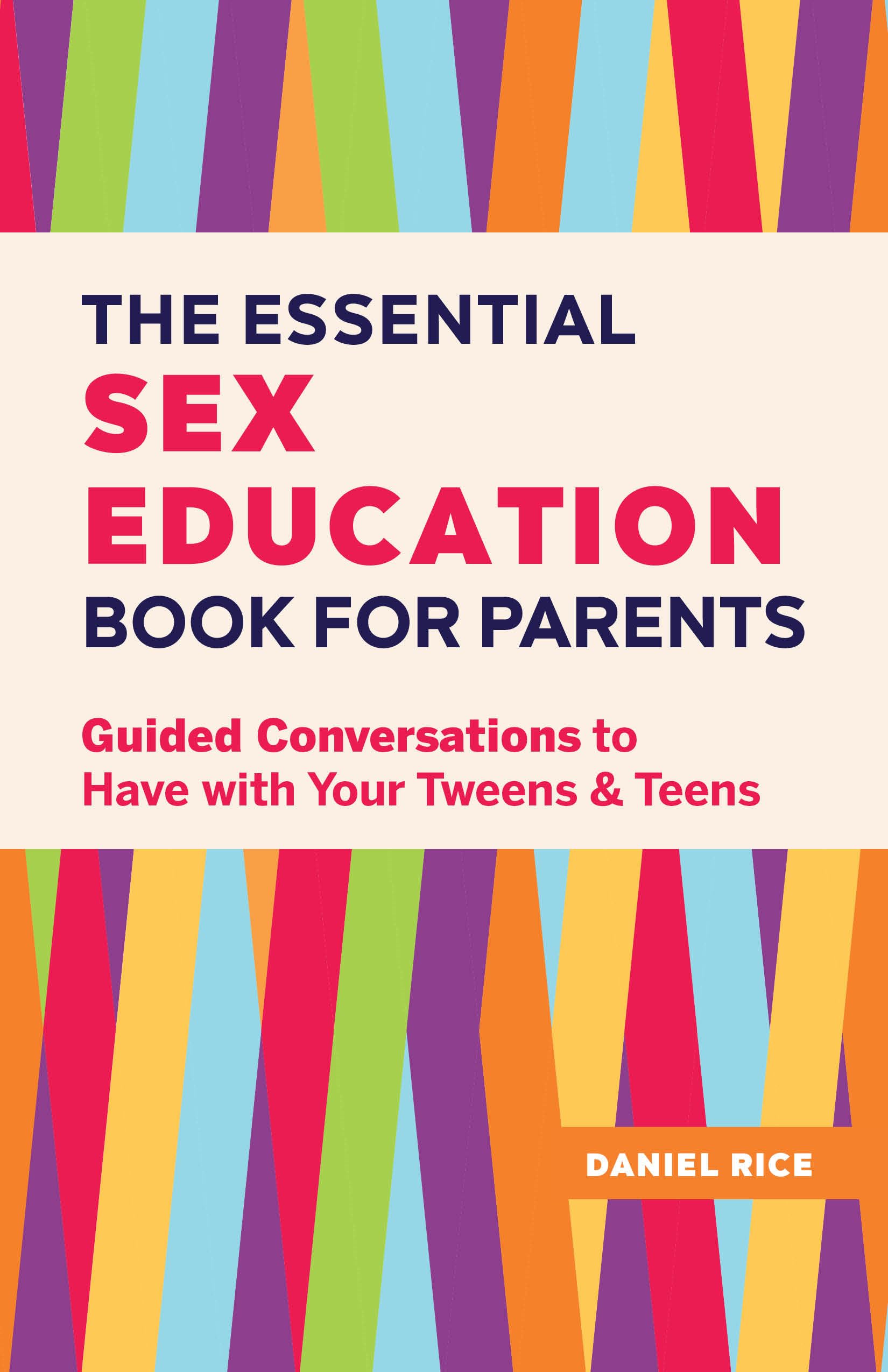 The Essential Sex Education Book for Parents: Guide to Talking with Tweens & Teens | Open Communication Tips for Awkward Conversations | Perfect for Family Discussions & Parenting Resources