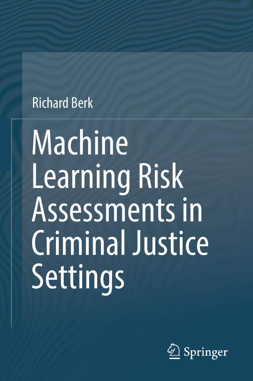 Machine Learning Risk Assessment Tools for Criminal Justice Systems | Predictive Analytics for Sentencing & Parole Decisions