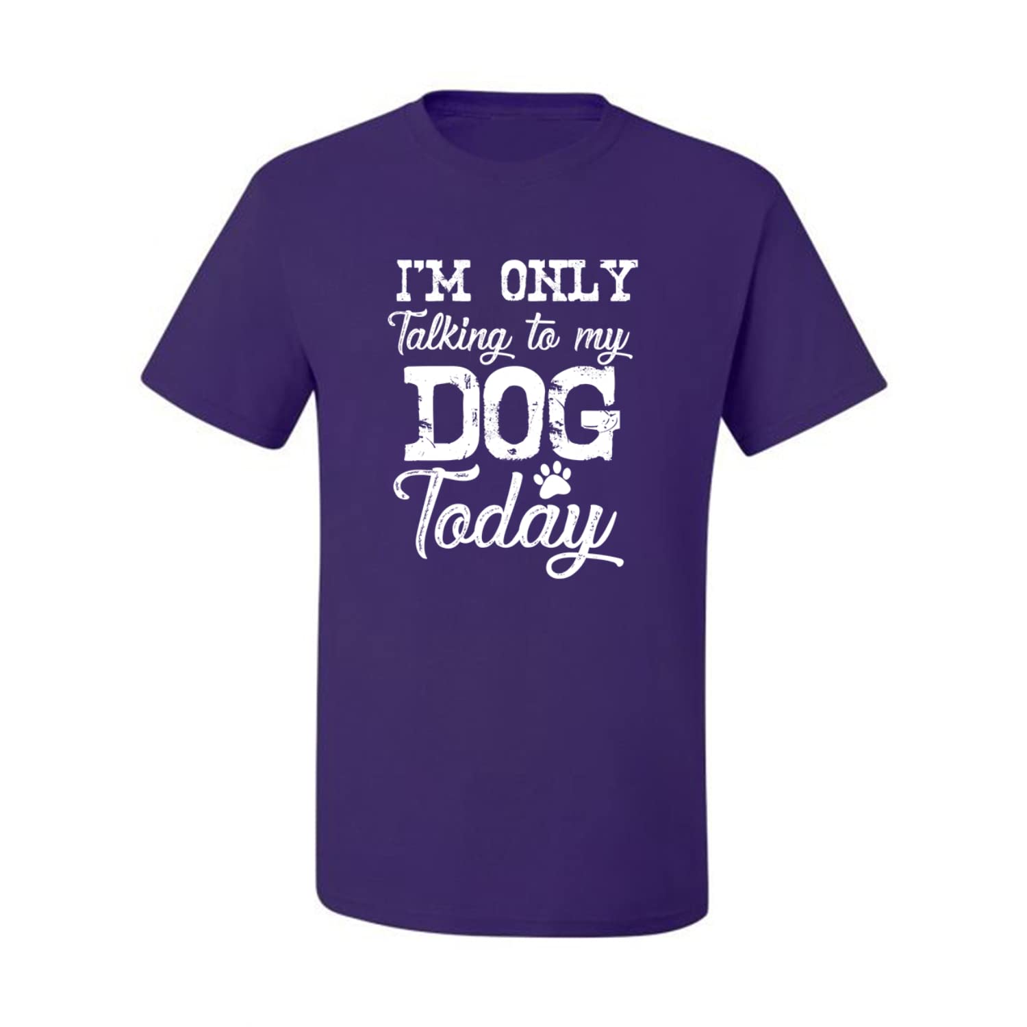 Funny Dog Lover Graphic T-Shirt for Men - 'I'm Only Talking to My Dog Today' Saying - Perfect for Dog Owners, Pet Lovers & Casual Wear