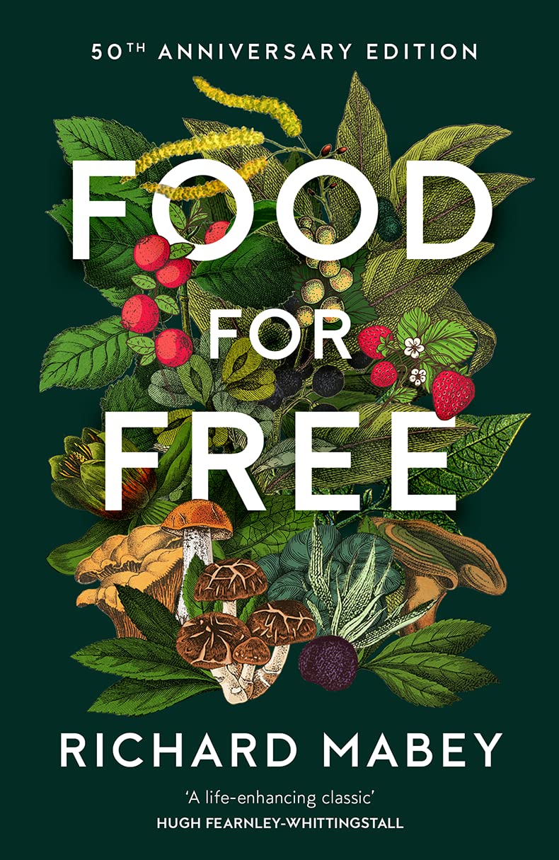 Food for Free: 50th Anniversary Edition - Wild Food Foraging Guide | Edible Plants & Mushrooms Identification | Outdoor Survival & Camping Essentials