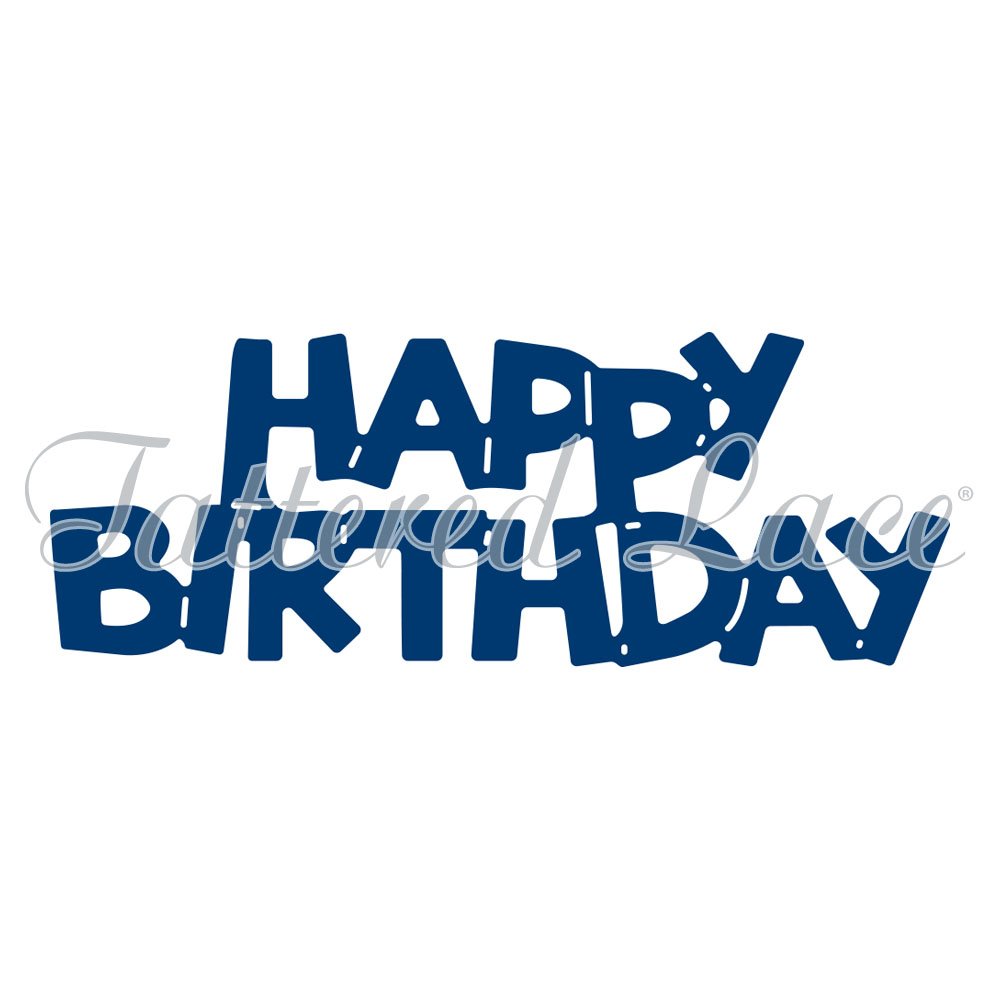 Tattered Lace Essentials Happy Birthday Sentiments Die - Premium Crafting Die for Birthday Cards, Scrapbooking & DIY Greeting Cards - Perfect for Paper Crafting, Card Making & Special Occasion Projects