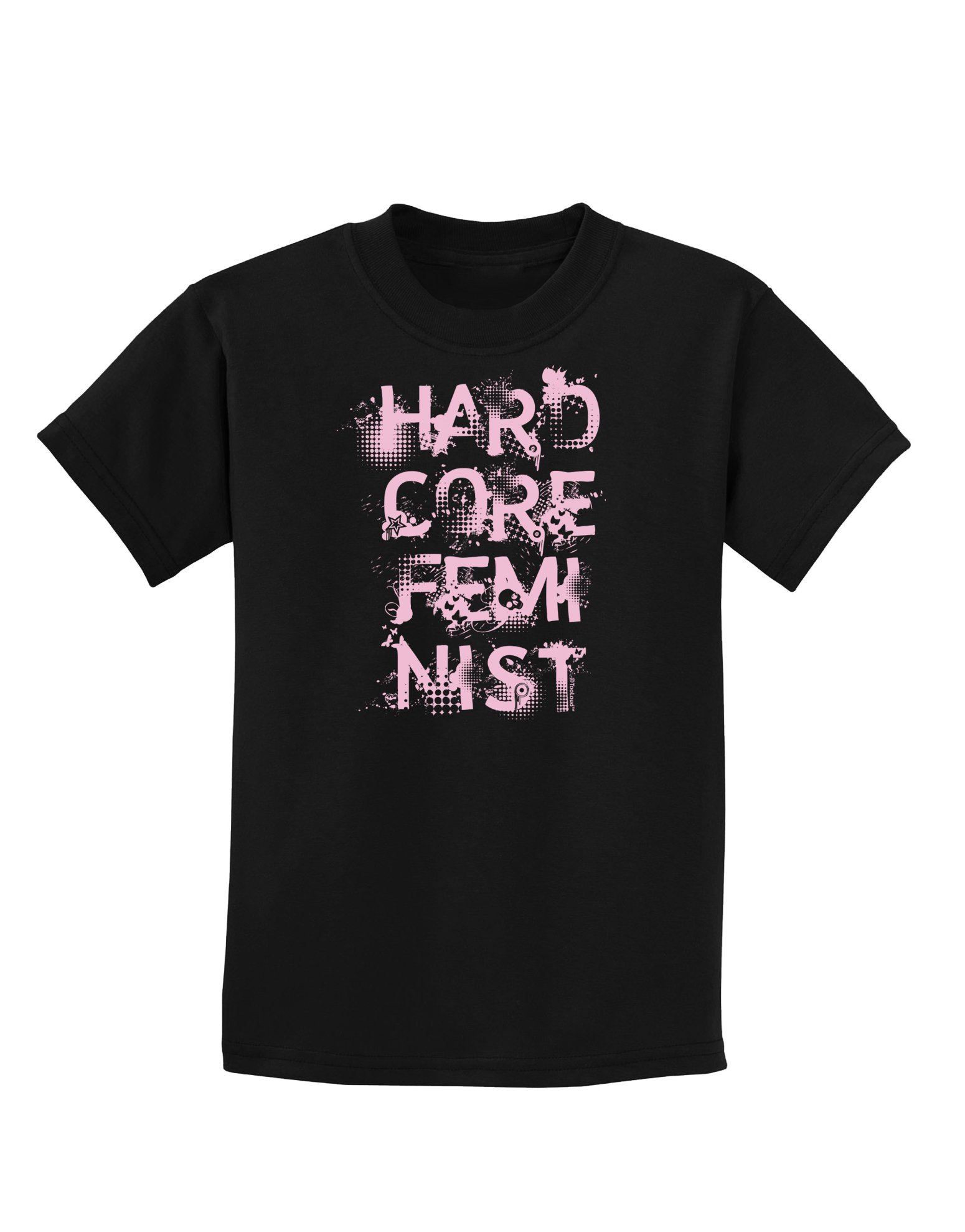 TooLoud Hardcore Feminist Pink Dark T-Shirt for Women & Teens | Feminist Apparel for Protests, Rallies & Everyday Wear