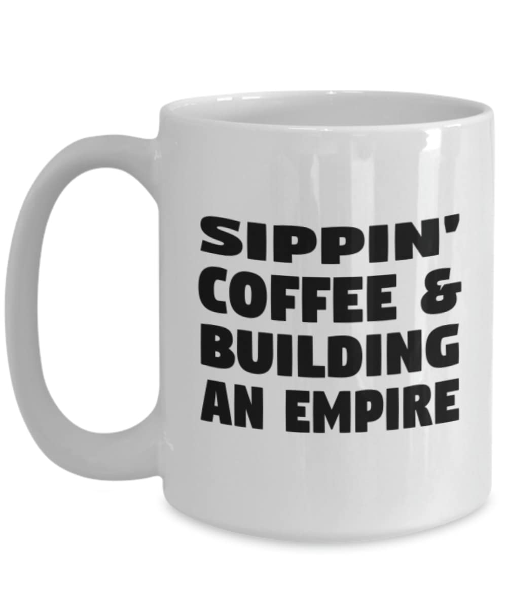 Empire Building Coffee Mug - Motivational Entrepreneur Gift for Boss - Perfect for Office, Meetings & Business Success
