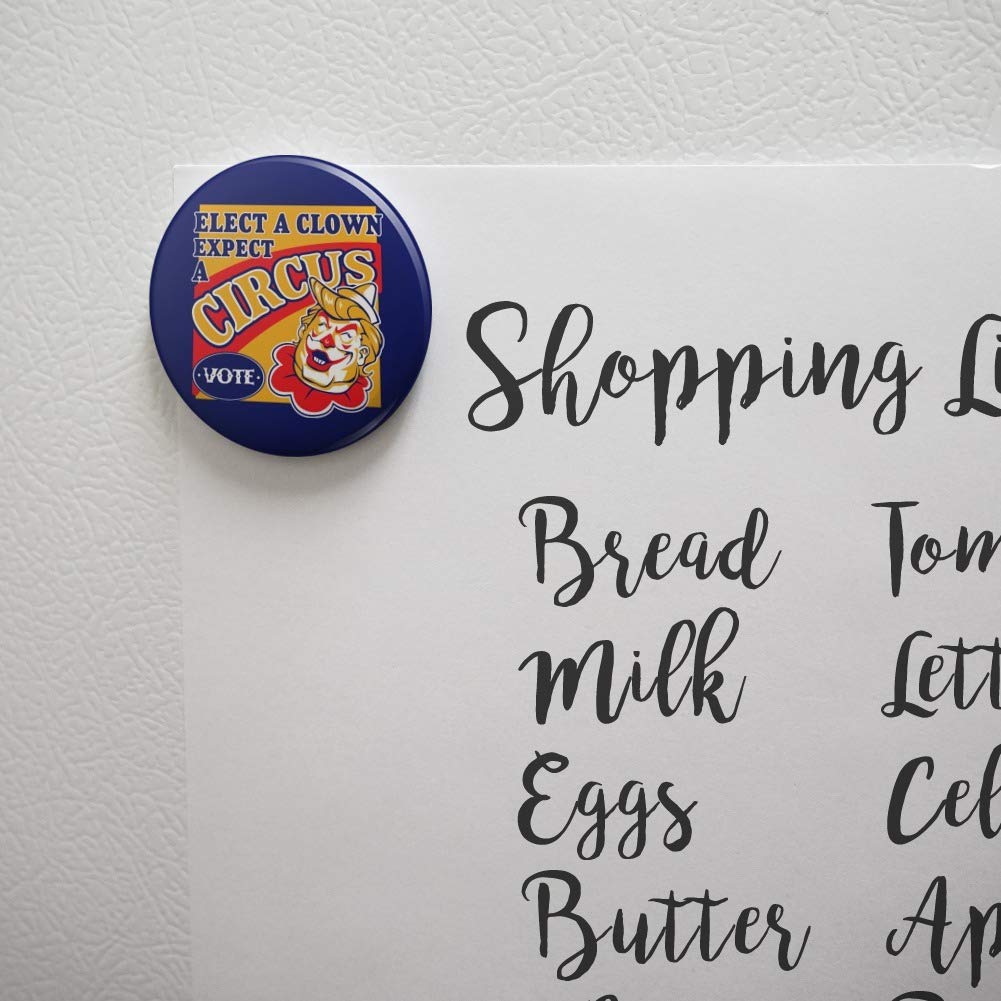 Funny Kitchen Refrigerator Magnet - 'Elect a Clown Expect a Circus' Quote Button for Home & Office Decor - Perfect for Fridge, Lockers, and Whiteboards