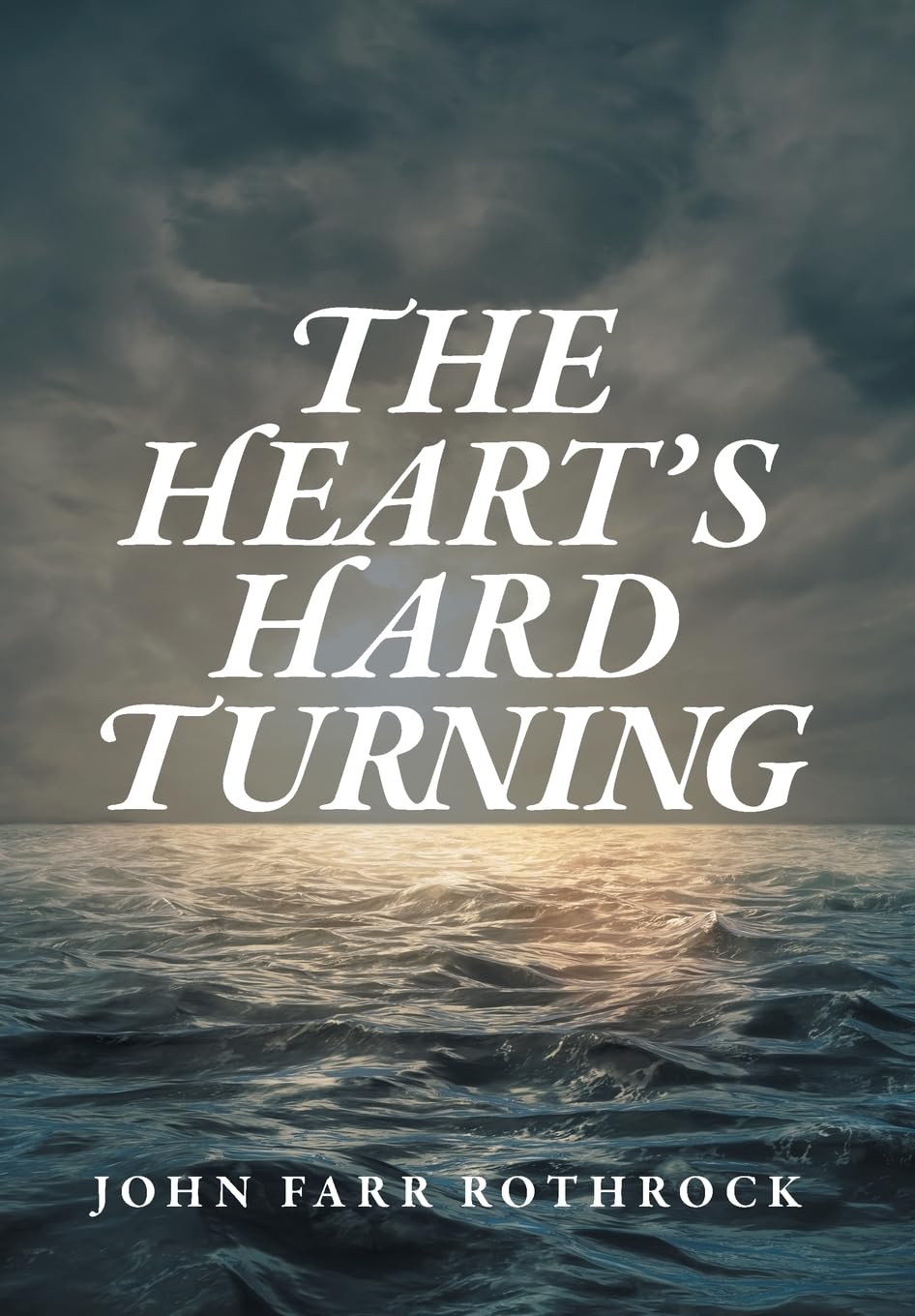 The Heart's Hard Turning - Inspirational Novel About Love & Resilience | Perfect for Book Clubs & Personal Growth