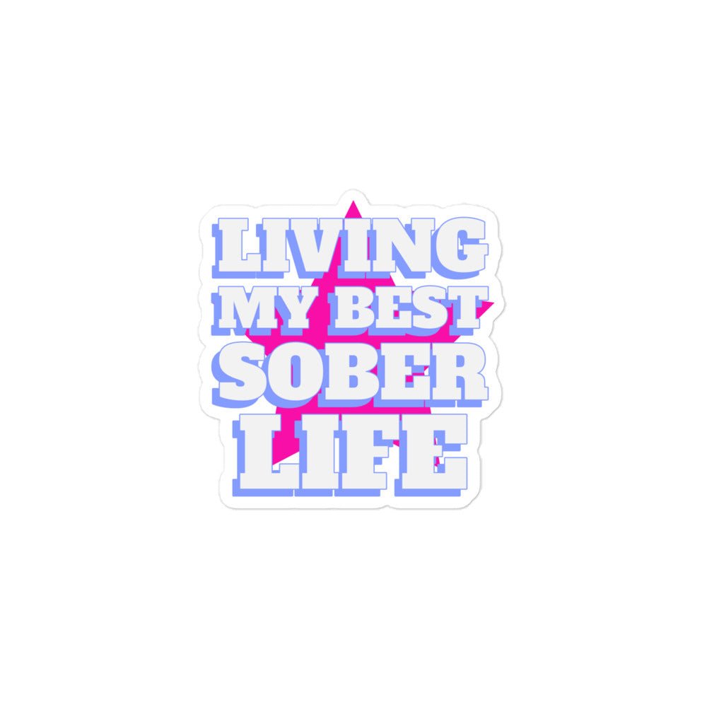 Living My Best Sober Life Motivational Vinyl Sticker - Waterproof & Durable Decal for Laptops, Water Bottles & Journals - Perfect for Recovery, Sobriety Gifts & Self-Care Inspiration