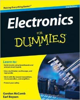 Electronics For Beginners - Easy Guide to Learn Electronics Basics for DIY Projects & Home Repairs | Perfect for Students, Hobbyists & Tech Enthusiasts