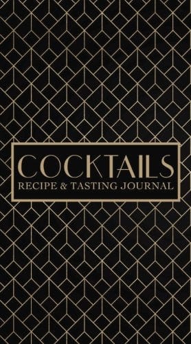 Craft Cocktail Recipe Book: Cocktails Recipes & Tasting Journal - Perfect for Home Bartenders & Cocktail Enthusiasts