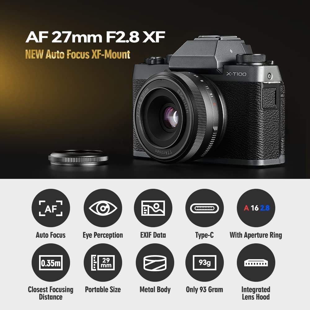 TTartisan 27mm F2.8 Autofocus Lens for Fuji X Mount - Compatible with XS10, X-E4, X-T3, X-T4, X-T30, X-Pro3 & More Fujifilm Cameras - Perfect for Street, Portrait & Travel Photography