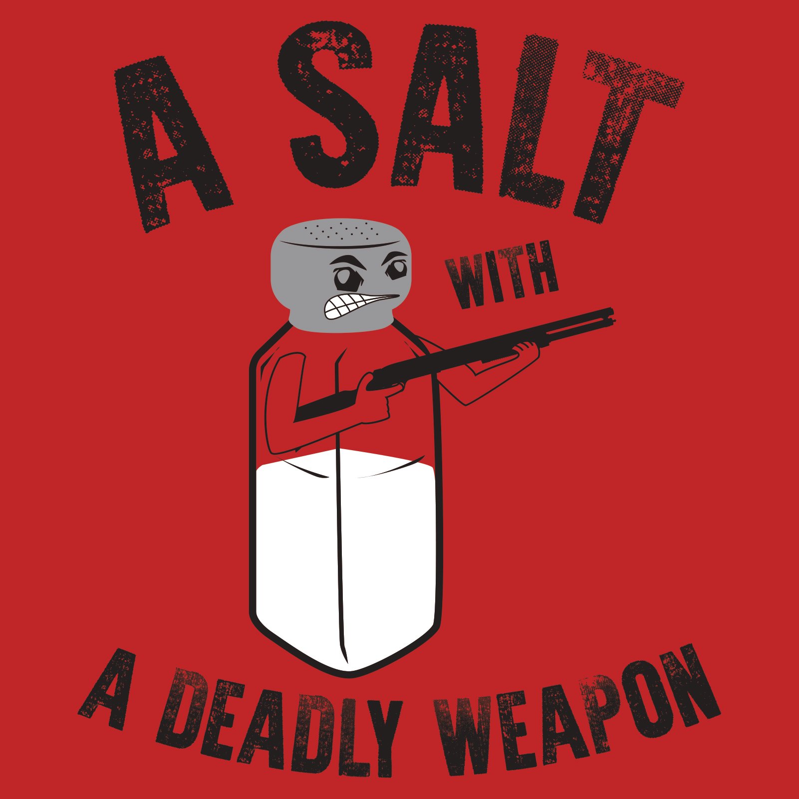 Funny Pun Salt Pepper Sarcastic Joke T-Shirt - A Salt with A Deadly Weapon Humor Tee for Men & Women | Perfect Gift for Food Lovers, Kitchen Enthusiasts & Comedy Fans