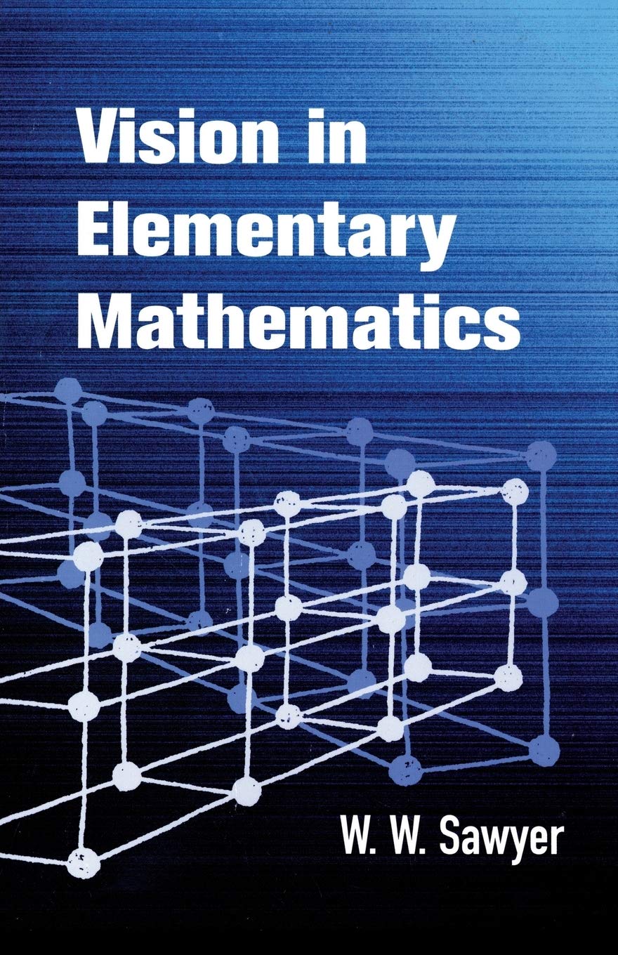 Vision in Elementary Mathematics - Dover Books on Mathematics | Learn Math Concepts for Kids | Perfect for Homeschooling & Classroom Learning