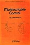 Multivariable Control: An Introduction - Electrical & Computer Engineering Textbook for Advanced Control Systems | Perfect for University Courses & Research in Automation Engineering