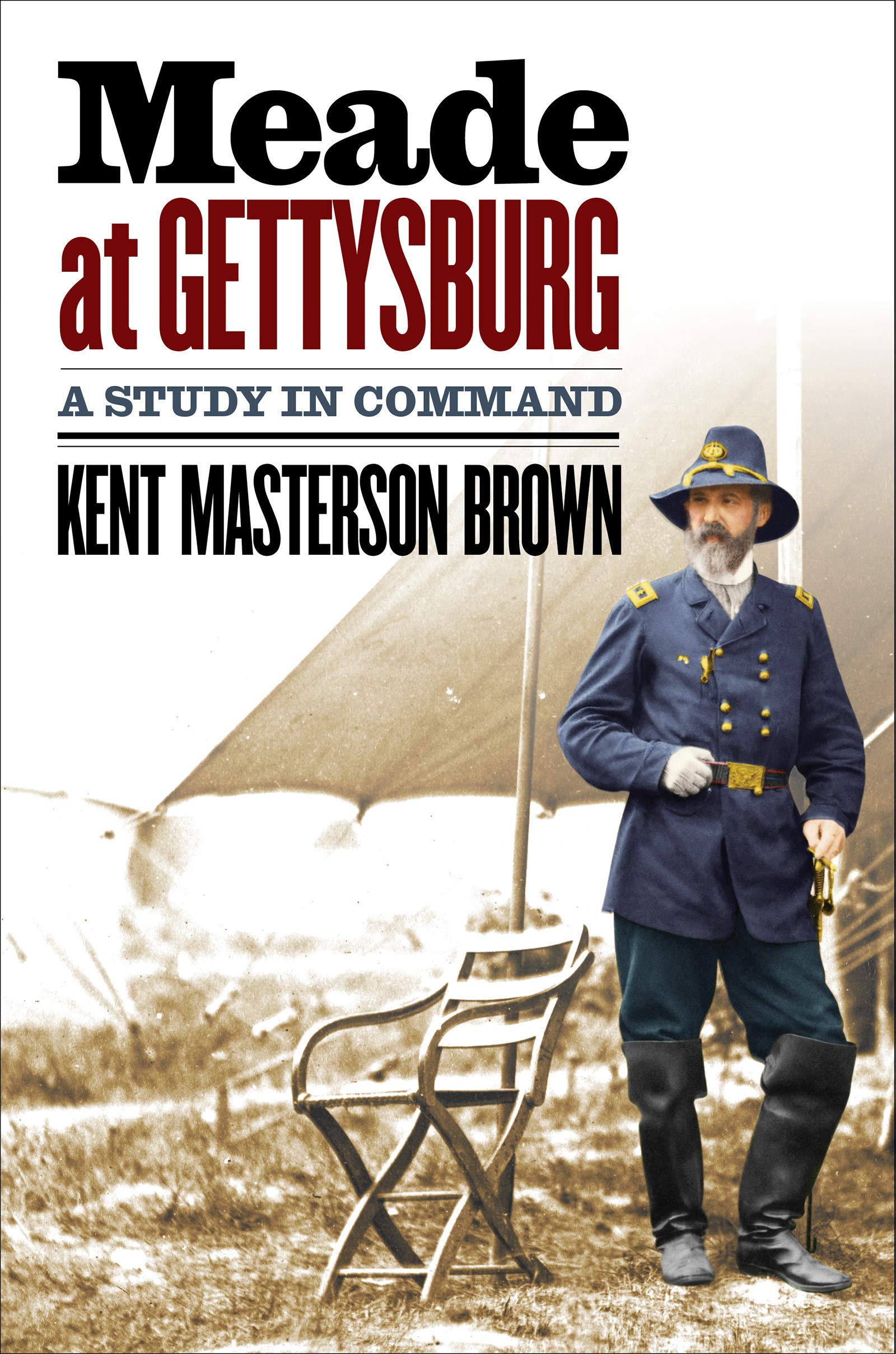 Meade at Gettysburg: A Study in Command - Civil War History Book | American Military Leadership Analysis | Perfect for History Buffs & Civil War Enthusiasts
