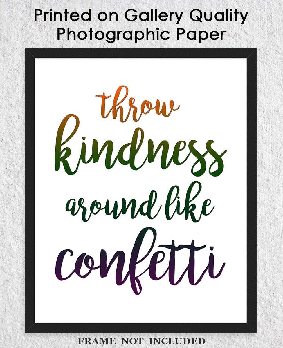 Motivational Wall Art Office Decor for Men & Women - 'Throw Kindness Around Like Confetti' 8x10 Inspirational Poster, Positive Affirmations Wall Decor for Kids - Perfect for Home, Office & Classroom Motivation