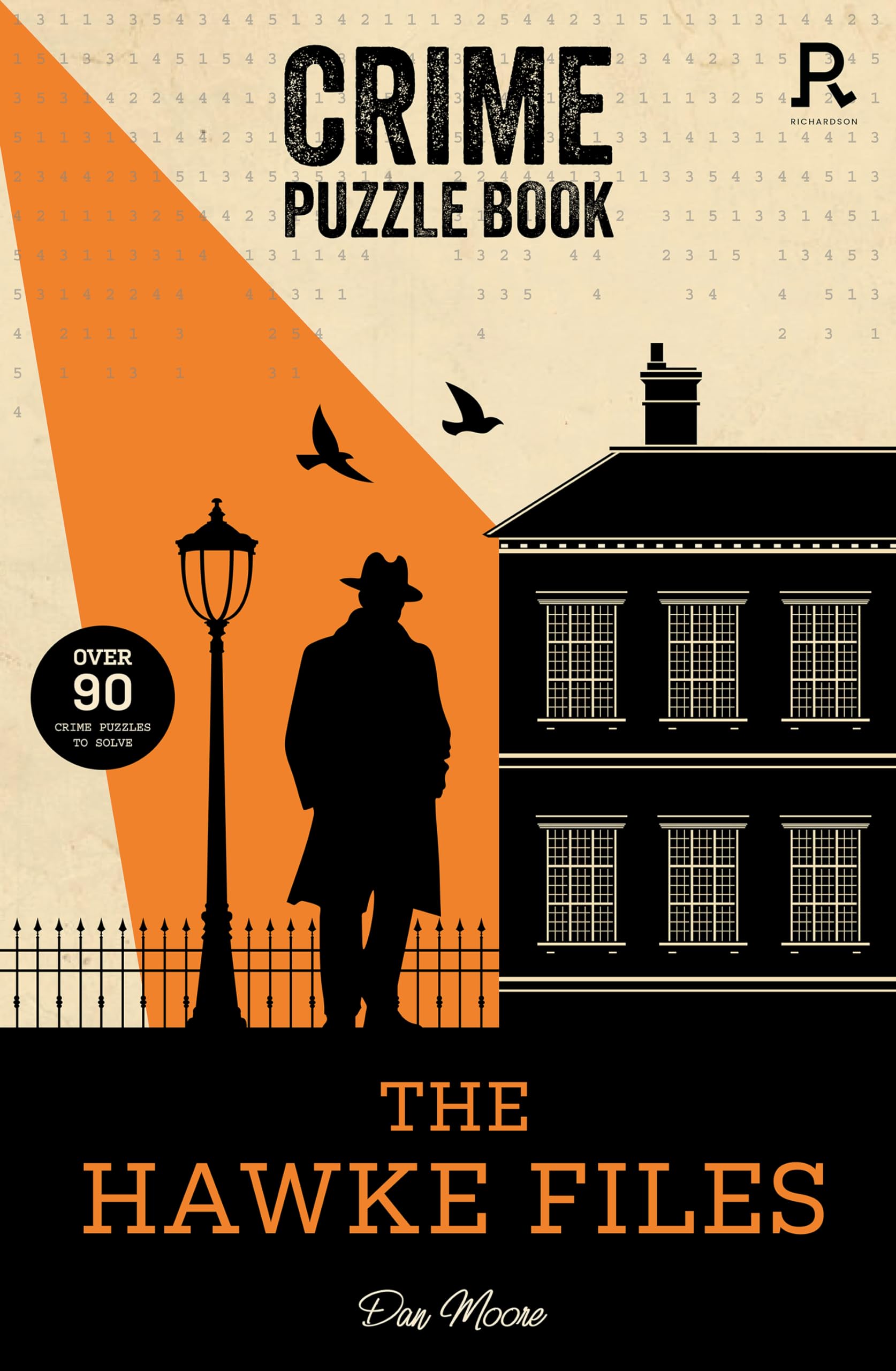 The Hawke Files: Crime Puzzle Book - Solve Over 90 Challenging Mystery Cases | Perfect for Adults & Teens | Great for Travel, Parties & Brain Training