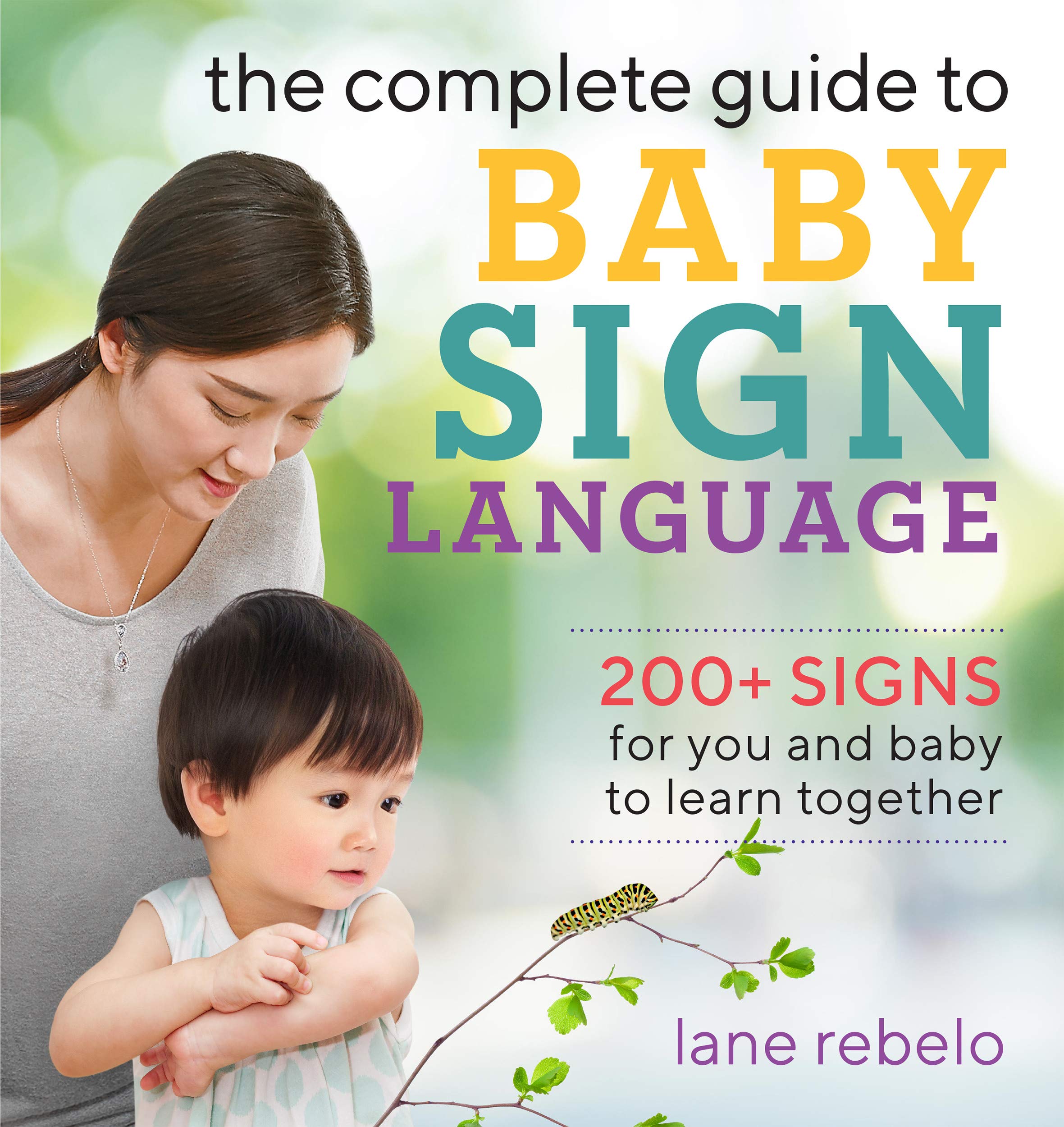 Baby Sign Language Guide: 200+ Essential Signs for Parents & Infants to Learn Together | Improve Early Communication & Bonding