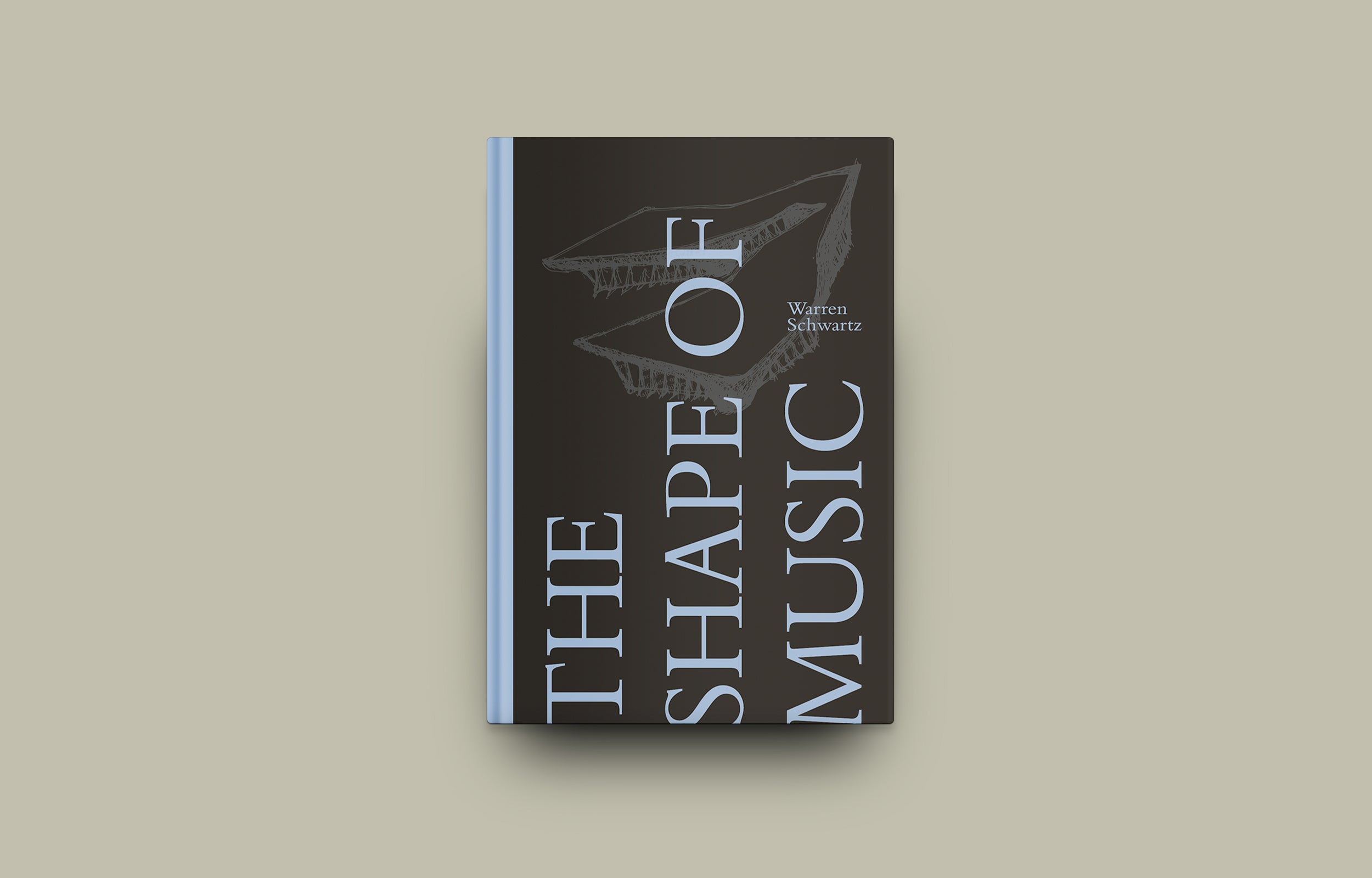 The Shape of Music by Warren Schwartz - Jazz & Contemporary Music Book for Musicians & Music Lovers - Perfect for Study, Performance & Inspiration