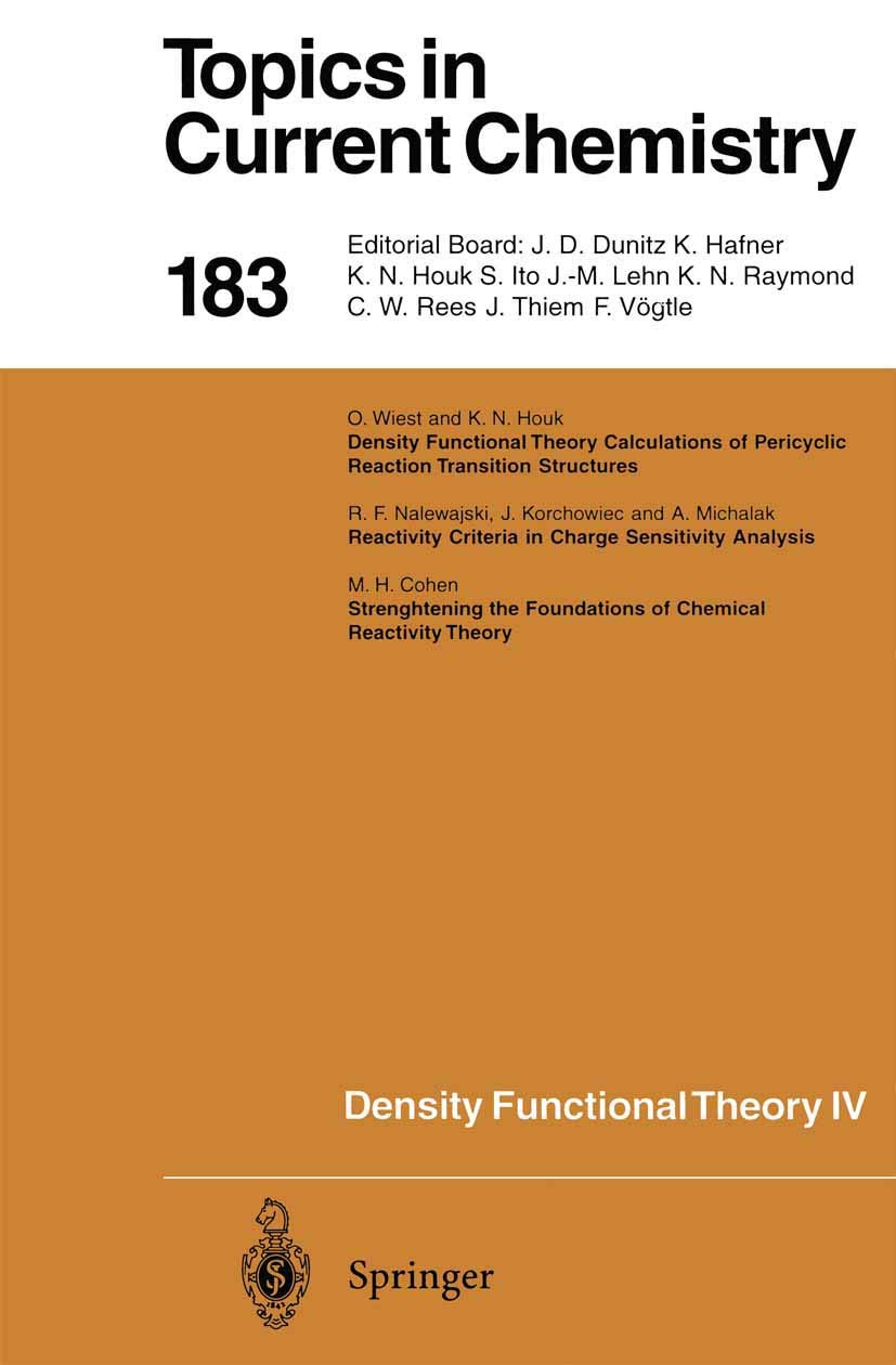 Density Functional Theory IV: Theory of Chemical Reactivity - Topics in Current Chemistry Vol.183 | Advanced Quantum Chemistry Textbook for Researchers & Students | Perfect for Computational Chemistry Studies & Research Projects