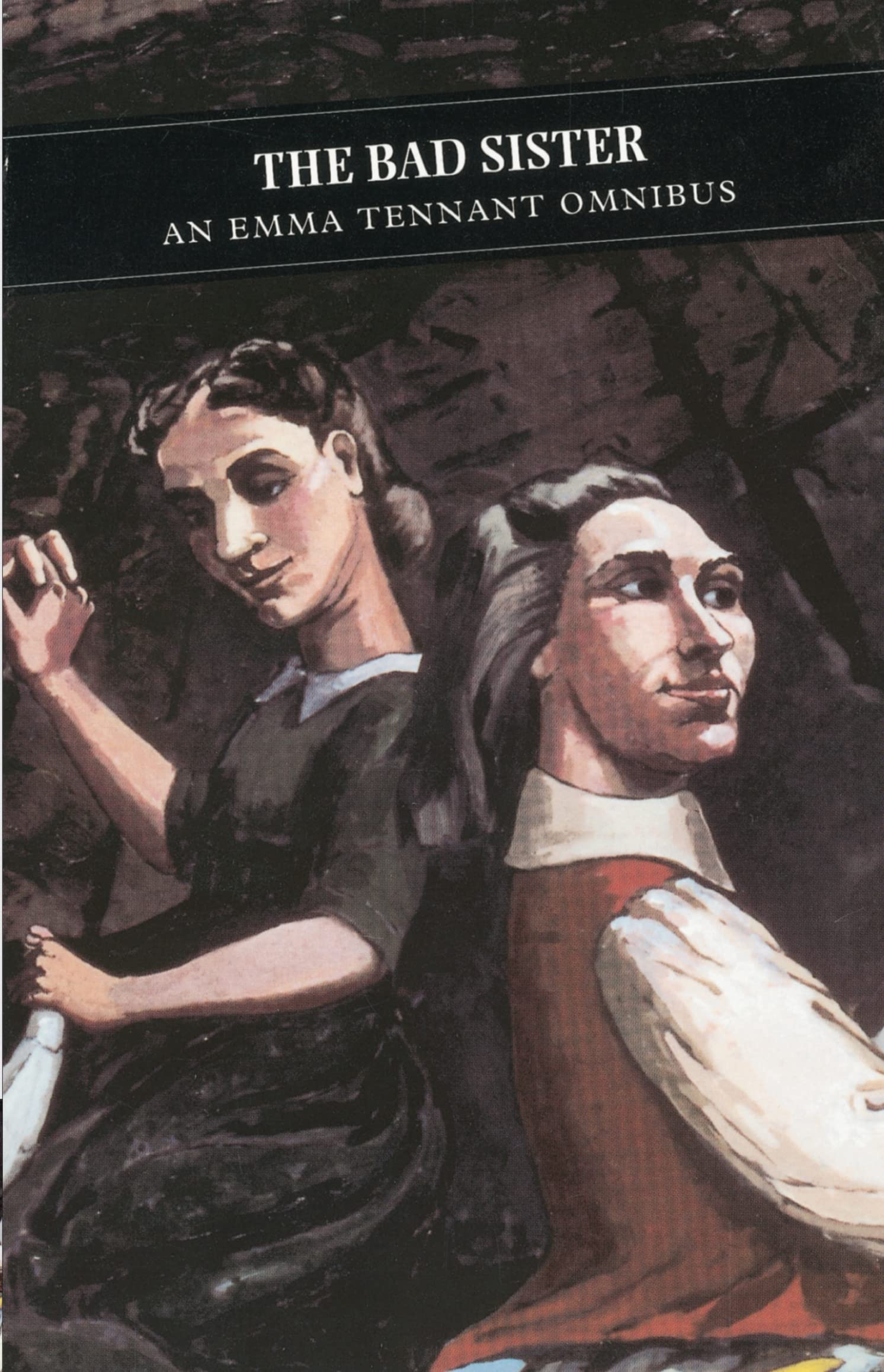 Bad Sister: An Emma Tennant Omnibus - Classic British Fiction Collection for Book Lovers & Literature Enthusiasts | Perfect for Book Clubs, Gifts & Cozy Reading Nights