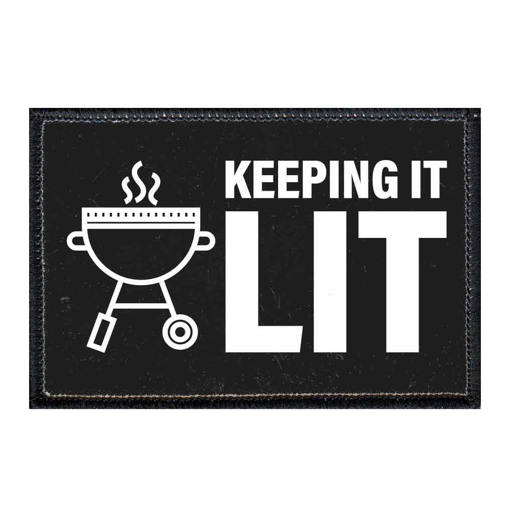 Keeping It Lit Black Morale Patch - 2x3 Inch Hook and Loop Backing for Hats, Vests, Jackets & Tactical Gear - Durable Embroidered Badge for Military, Police & Outdoor Enthusiasts - Perfect for Uniforms, Backpacks & Cosplay Accessories