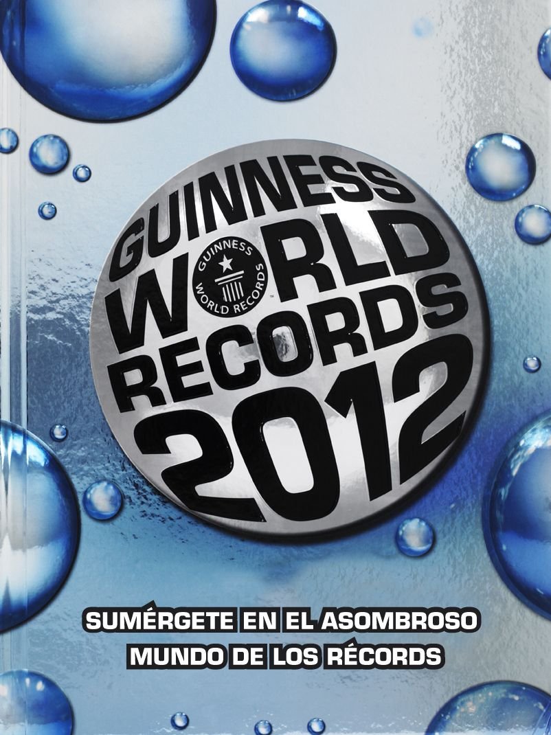 Guinness World Records 2012 Spanish Edition - Official Book of Amazing Facts & Achievements - Perfect for Gift Giving, Family Reading & Trivia Nights
