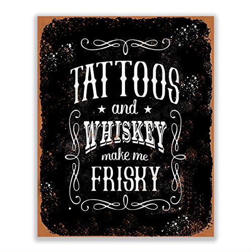 Funny 'Tattoos and Whiskey Make Me Frisky' Distressed Typographic Wall Art Print - 8x10 Inches Ready to Frame - Perfect Man Cave, Game Room, Garage & Dorm Decor - Unique Bar Sign & Novelty Gift for Whiskey Lovers & Tattoo Enthusiasts