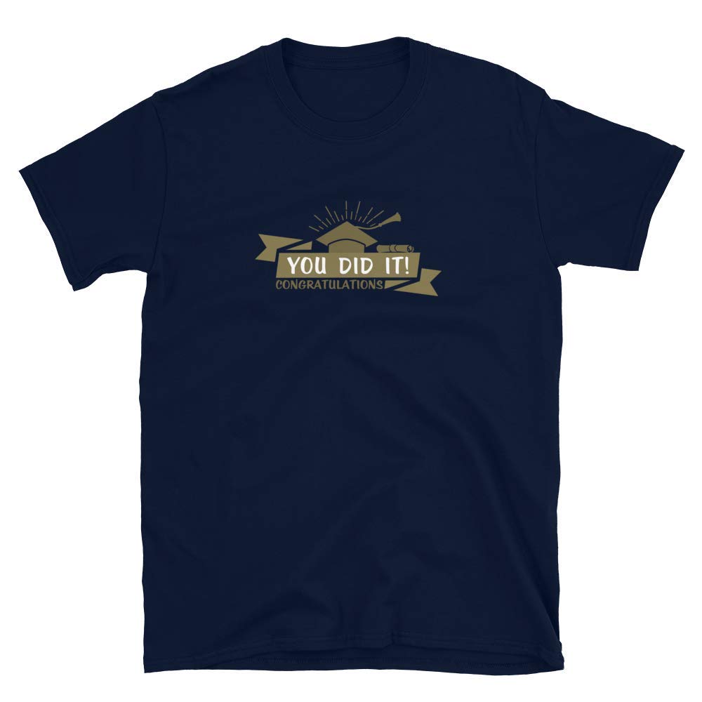 Funny Graduation Gift Shirt - 'You Did It!' Class of 2021 Apparel for High School, College, Masters & PhD Grads - Navy Blue - Perfect for Graduation Parties & Celebrations