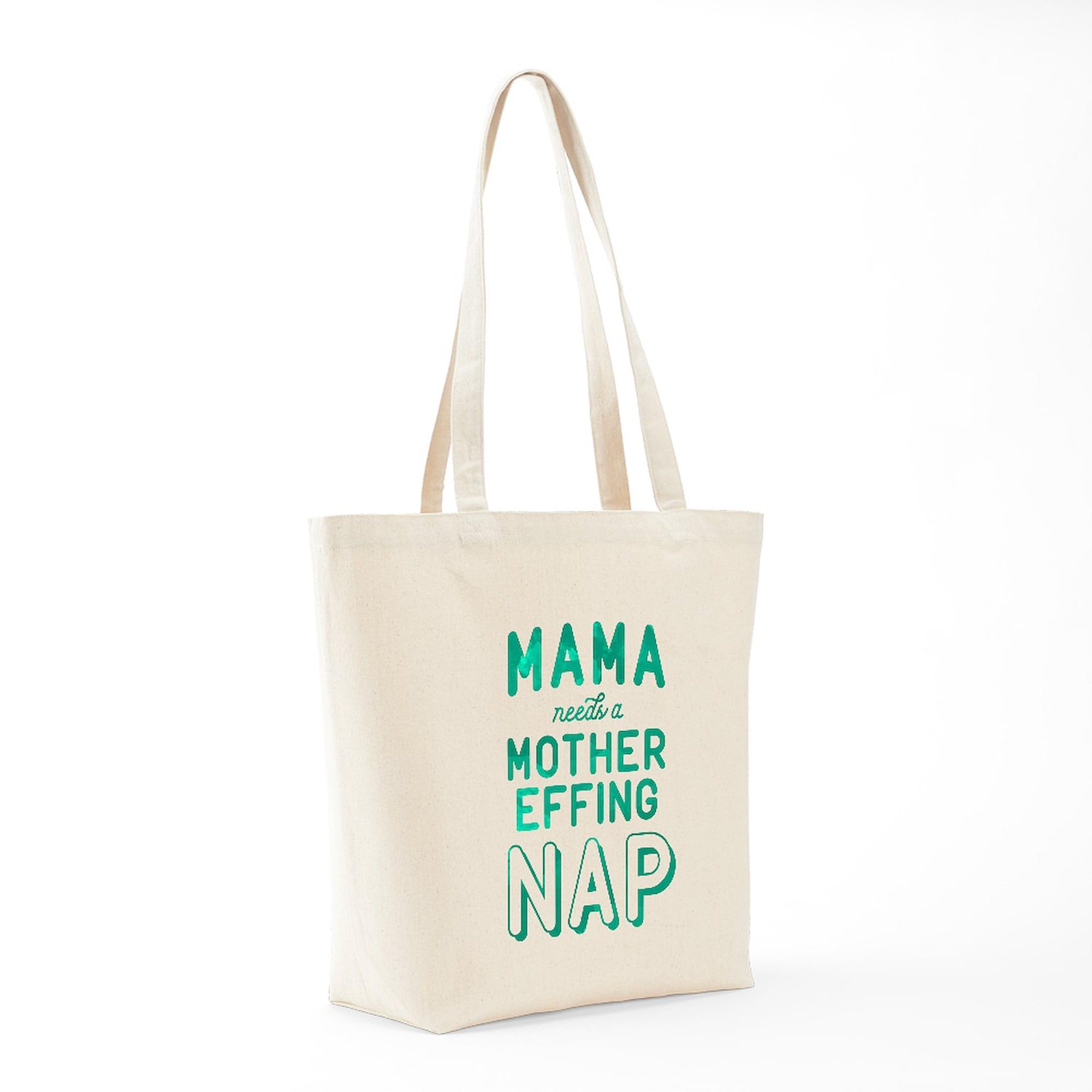 Mama Needs A Mother Effing Nap Green Canvas Tote Bag - Reusable Natural Shopping Bag for Groceries, Beach & Work | Funny Mom Gift
