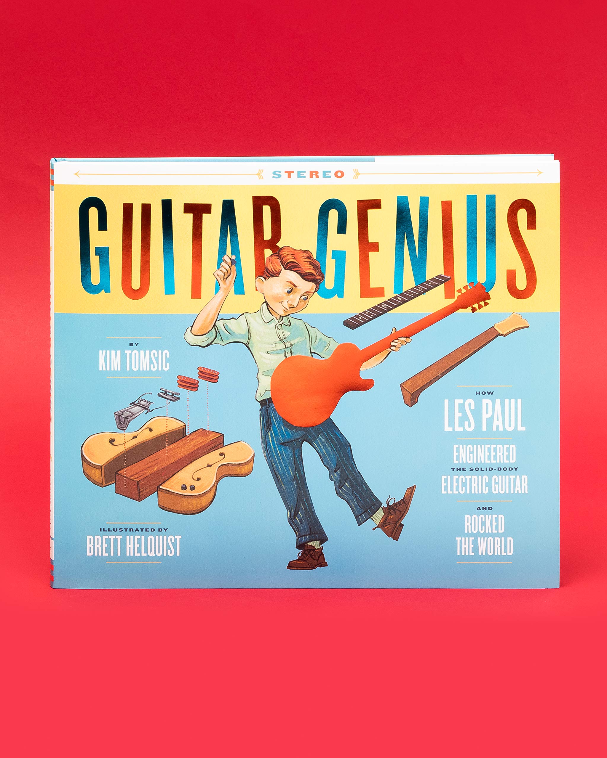 Guitar Genius: How Les Paul Invented the Electric Guitar & Changed Music History - Kids' Picture Book About Music & Rock Legends | Perfect for Young Musicians, Classroom Learning & Bedtime Stories