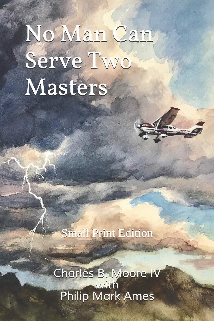 No Man Can Serve Two Masters: Small Print Edition - Inspirational Quote Art for Home & Office Decor