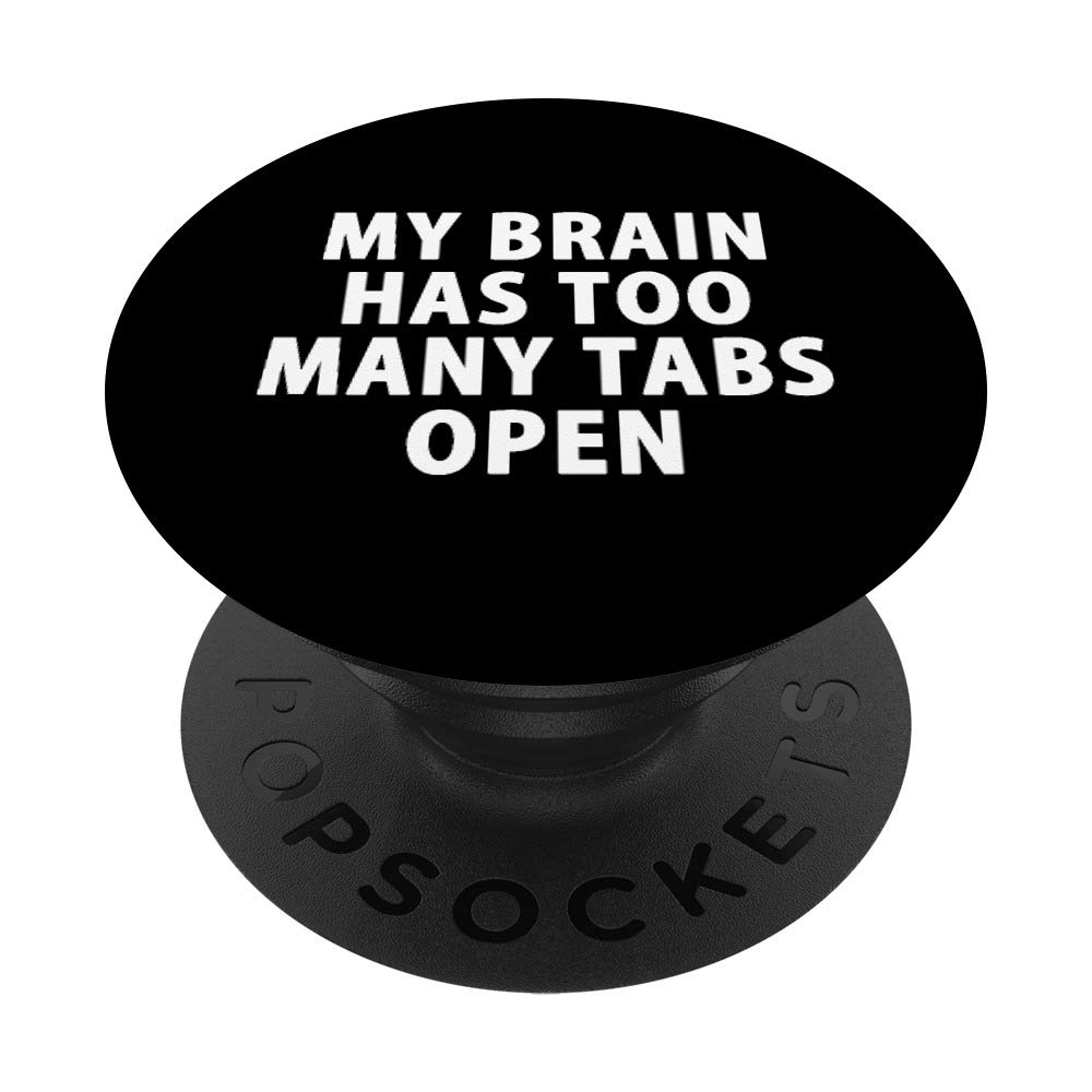Programmer Humor PopSocket - Swappable Phone Grip for Tech Lovers | 'Too Many Tabs Open' Design for Developers & Coders | Perfect for Office, Coding Sessions & Tech Conventions