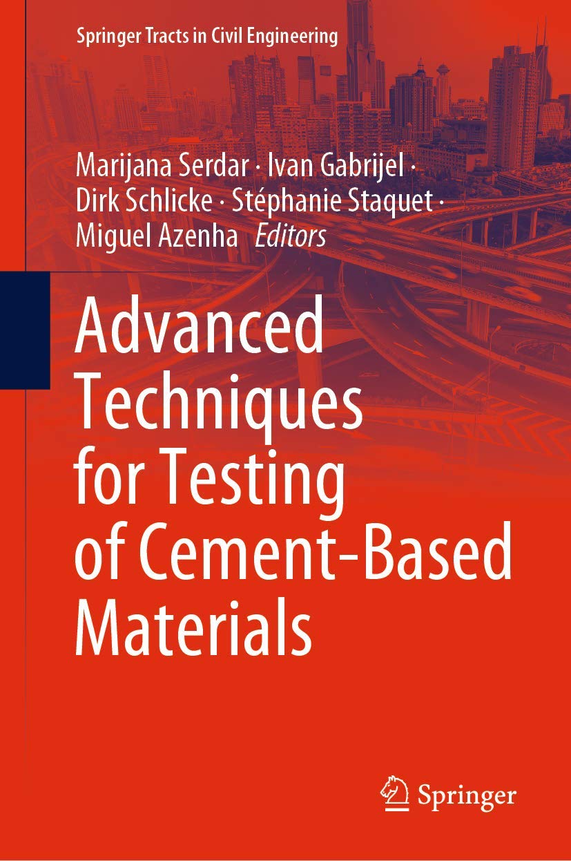 Advanced Techniques for Testing Cement-Based Materials - Springer Tracts in Civil Engineering | Construction Material Testing Guide for Engineers & Researchers