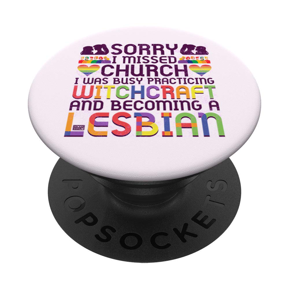 Funny Sorry Church Witchcraft Witch Lesbian Pride PopSockets PopGrip - Swappable Phone Grip for iPhone & Android - Perfect for LGBTQ+ Pride, Witchy Aesthetic & Humorous Phone Accessories