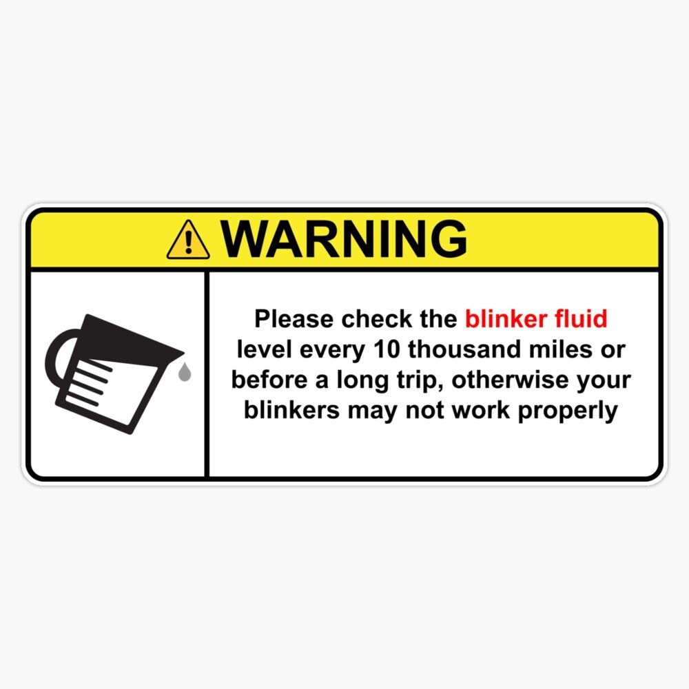 Blinker Fluid Warning Sticker - 5