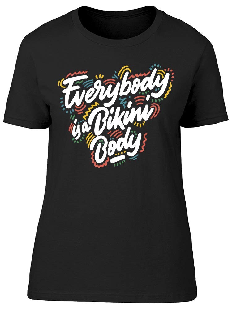 Smartprints Every Body Is A Bikini Body T-Shirt - Women's Black Cotton Tee for Body Positivity & Summer Confidence | Beachwear, Casual Outfits, Self-Love Fashion