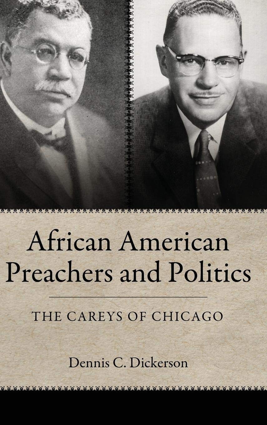 African American Preachers and Politics: The Careys of Chicago - Historical Study of Black Church Leadership & Civil Rights Movement | Margaret Walker Alexander African American Studies Series | Perfect for Academic Research & African American History Enthusiasts