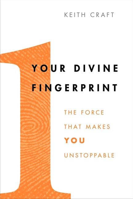 Your Divine Fingerprint: The Force That Makes You Unstoppable - Motivational Book for Personal Growth & Self-Discovery - Perfect for Entrepreneurs, Students & Life Coaches