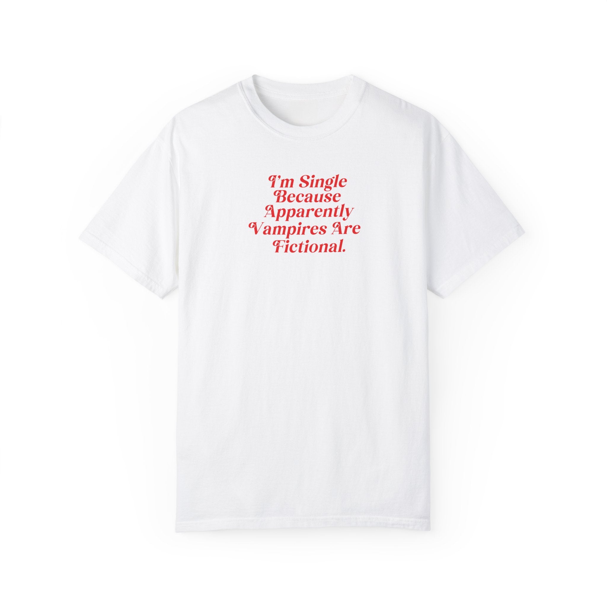Funny 'I'm Single Because' T-Shirt for Men & Women - Perfect for Dating, Parties & Casual Wear