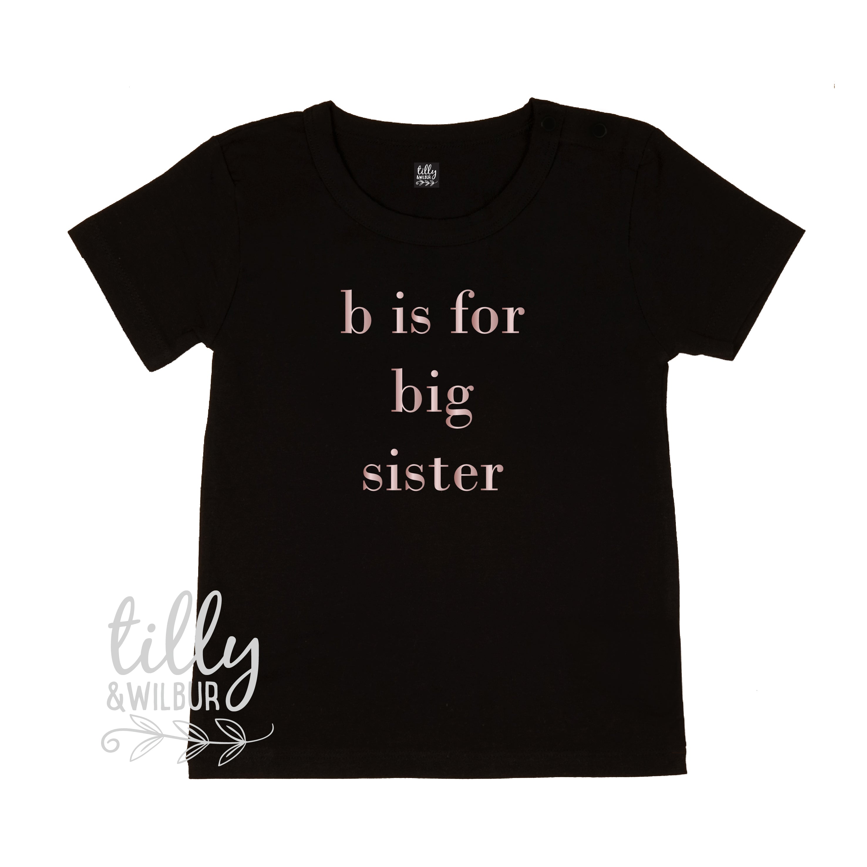 B Is For Big Sister T-Shirt - Cute & Comfortable Cotton Tee for Siblings - Perfect for Family Photos, Birthdays & Matching Outfits