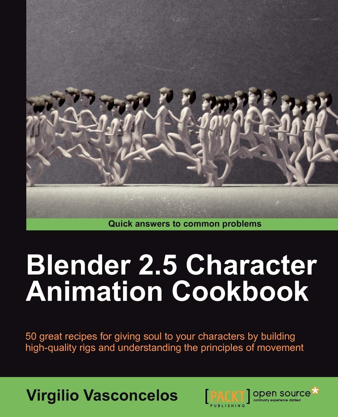 Blender 2.5 Character Animation Cookbook - Step-by-Step Guide for 3D Artists | Learn Digital Animation Techniques for Games & Films