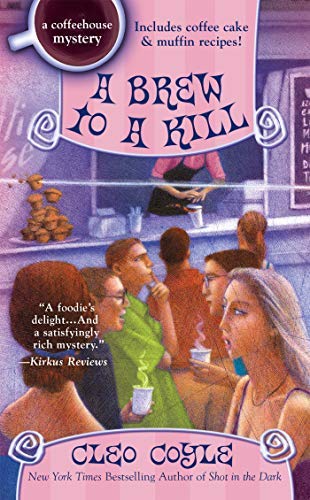 A Brew to a Kill (Coffeehouse Mysteries) by Cleo Coyle - Cozy Mystery Novel for Coffee Lovers - Perfect for Book Clubs & Relaxing with a Cup of Coffee