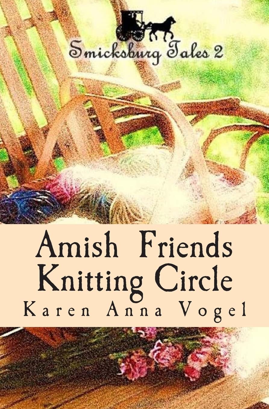Amish Friends Knitting Circle: Smicksburg Tales 2 - Inspirational Amish Fiction Book for Women, Perfect for Book Clubs & Cozy Reading