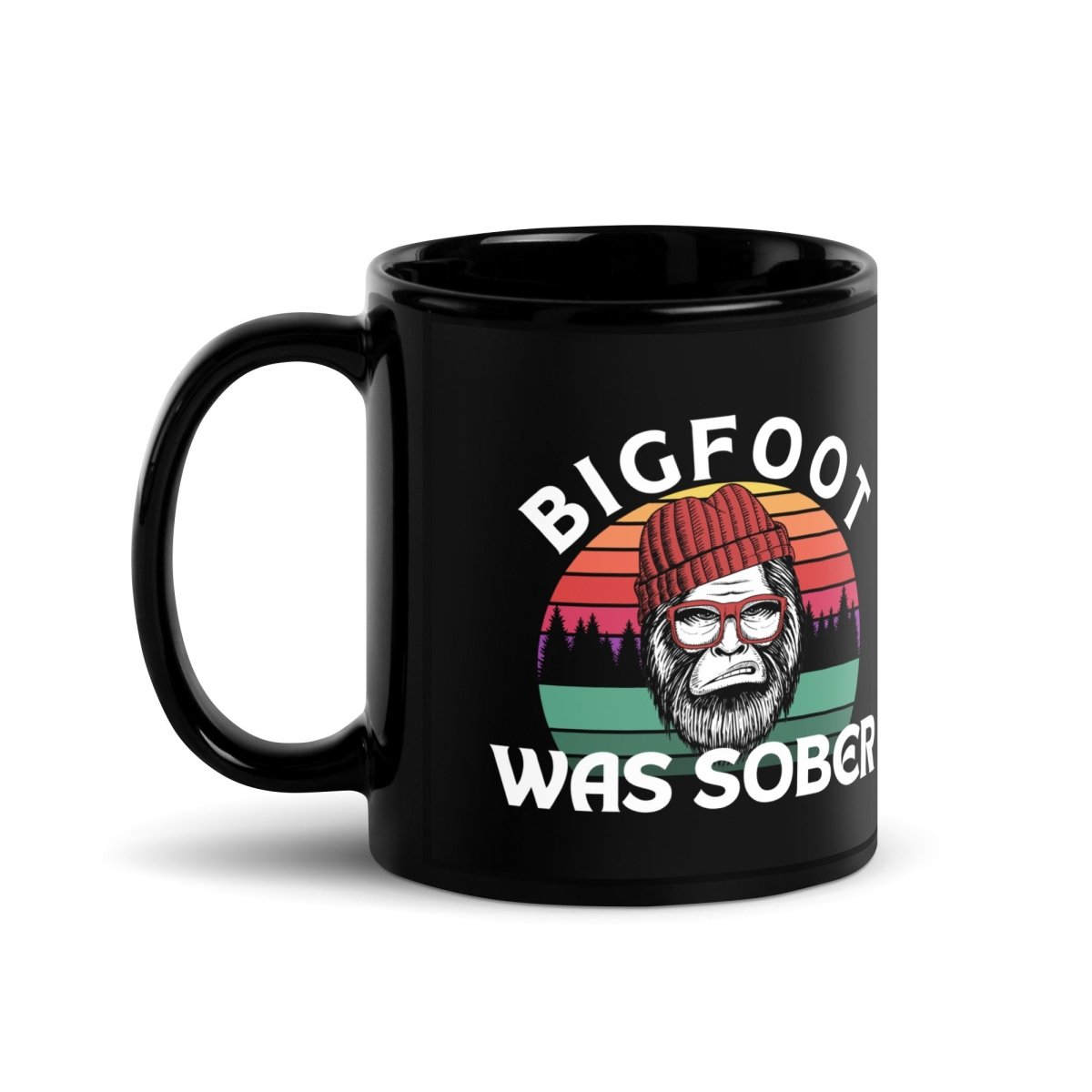 Bigfoot Was Sober Black Glossy Coffee Mug - Funny Novelty Gift for Camping, Hiking & Outdoor Enthusiasts