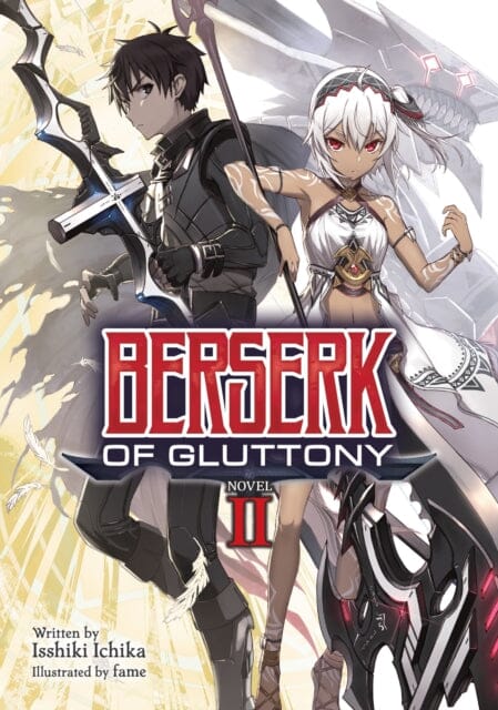 Berserk of Gluttony (Light Novel) Vol. 2 by Isshiki Ichika - Fantasy Adventure Book for Anime & Manga Fans - Perfect for Reading at Home or Travel